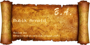 Bubik Arnold névjegykártya